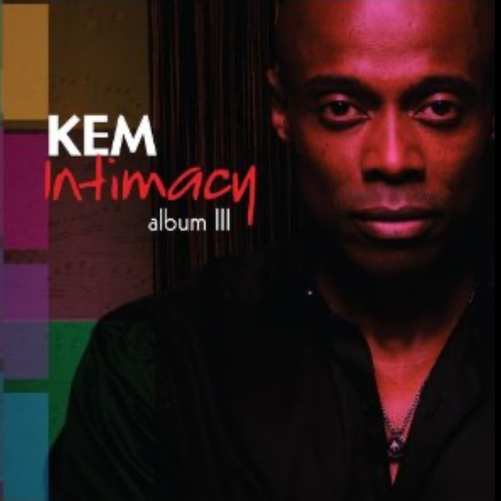 Kem Intimacy, Album III This CD was Released in 2010, Kem’s 1st Album in 5 years